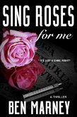 Sing Roses for Me (eBook, ePUB)