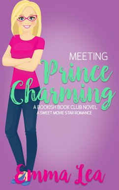 Meeting Prince Charming (Bookish Book Club, #1) (eBook, ePUB) - Lea, Emma