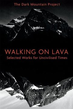 Walking on Lava - The Dark Mountain Project