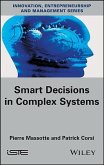 Smart Decisions in Complex Systems