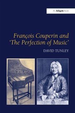 François Couperin and 'The Perfection of Music' - Tunley, David