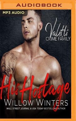 His Hostage: A Bad Boy Mafia Romance - Winters, Willow