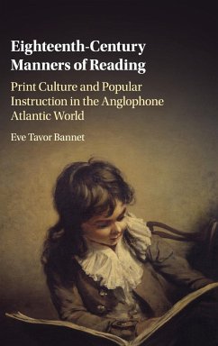 Eighteenth-Century Manners of Reading - Bannet, Eve T.