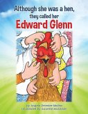 Although she was a hen, they called her Edward Glenn