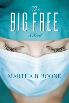 The Big Free - Boone, Martha B.