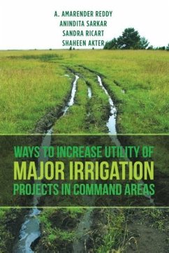 Ways to Increase Utility of Major Irrigation Projects in Command Areas - Reddy; Sarkar; Ricart And Akter