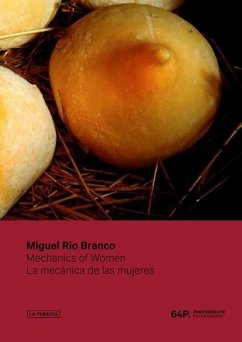 Miguel Rio Branco: Mechanics of Women