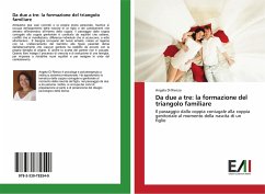 Da due a tre: la formazione del triangolo familiare - Di Rienzo, Angela