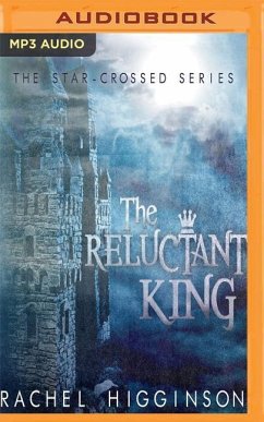 The Reluctant King - Higginson, Rachel