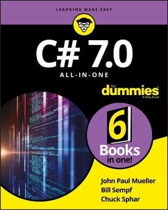 C# 7.0 All-in-One For Dummies - Mueller, John P.;Sempf, Bill;Sphar, Chuck