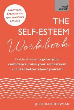 The Self-Esteem Workbook - Bartkowiak, Judy