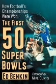 The First 50 Super Bowls