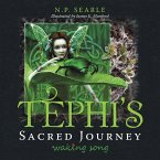 Tephi's Sacred Journey: Waking Song