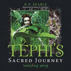 Tephi's Sacred Journey: Waking Song - Searle, N. P.