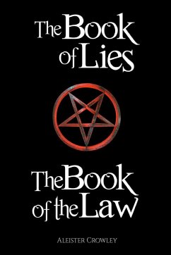 The Book of the Law and the Book of Lies - Crowley, Aleister