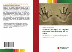 A restrição legal no regime de bens aos maiores de 70 anos - Tabet de Almeida, Rogério