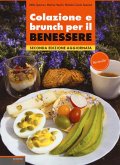 Colazione e brunch per il benessere Colazione e brunch per il benessere