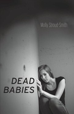 Dead Babies: Volume 1 - Stroud-Smith, Molly