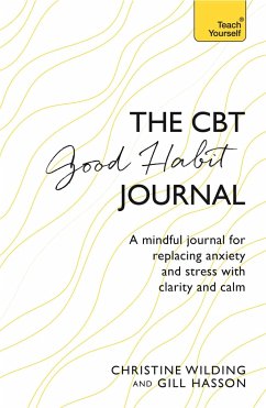 CBT Good Habit Journal - Wilding, Christine; Hasson, Gill