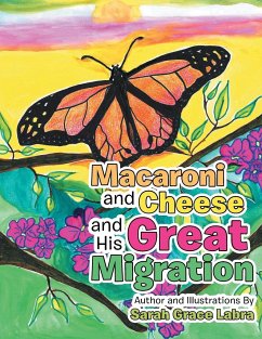 Macaroni and Cheese and His Great Migration - Labra, Sarah Grace