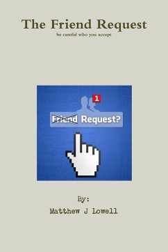 The Friend Request - Lowell, Matthew