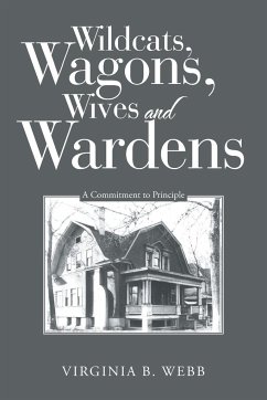 Wildcats, Wagons, Wives and Wardens - Webb, Virginia B.