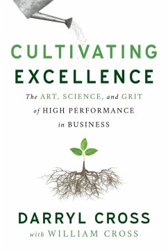 Cultivating Excellence - Cross, Darryl
