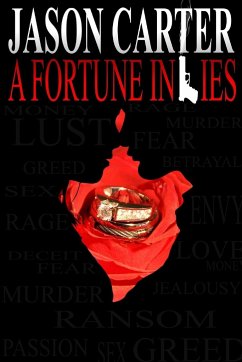 A Fortune in Lies - Carter, Jason