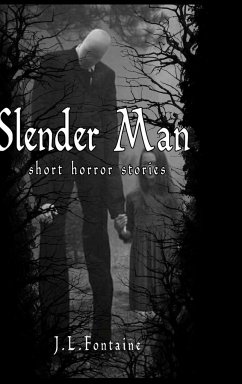 Slender Man Short Horror Stories - Fontaine, Jamie