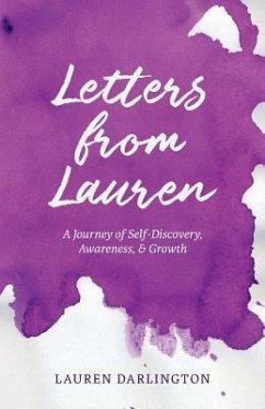 Letters from Lauren: A Journey of Self-Discovery, Awareness, & Growth - Darlington, Lauren