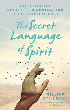 The Secret Language of Spirit - Stillman, William