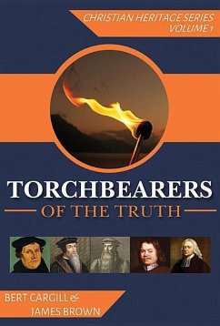 Torchbearers of the Truth - Cargill, Bert; Brown, James