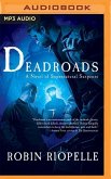 Deadroads: A Novel of Supernatural Suspense