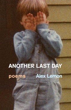 Another Last Day: Poems - Lemon, Alex
