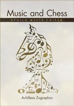 Music and Chess: Apollo Meets Caissa - Zographos, Achilleas
