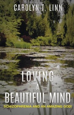 LOVING A BEAUTIFUL MIND - Linn, Carolyn T.