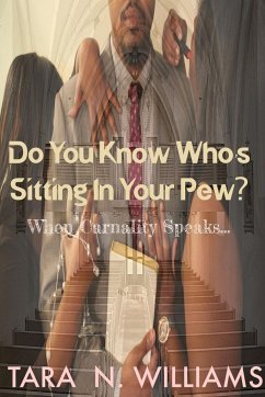 Do You Know Who's Sitting In Your Pew? - Williams, Tara N.