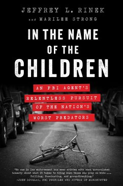 In the Name of the Children - Rinek, Jeffrey L; Strong, Marilee