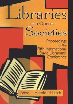 Libraries in Open Societies - Leich, Harold