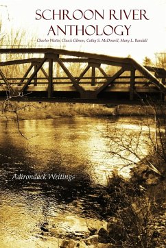 Schroon River Anthology - Watts, Charles; Gibson, Chuck; Randall, Mary L.