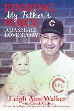 Finding My Father's Voice: A Baseball Love Story - Walker, Leigh Ann