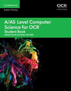 A/AS Level Computer Science for OCR Student Book - Surrall, Alistair; Hamflett, Adam