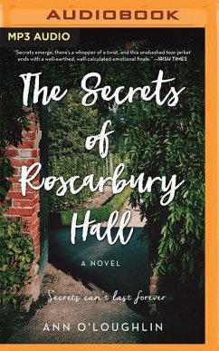 The Secrets of Roscarbury Hall - O'Loughlin, Ann