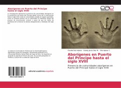 Aborígenes en Puerto del Príncipe hasta el siglo XVIII - Ruiz Alpizar, Claudia;Díaz M., Osledy Jesús;Alpizar C., Eda