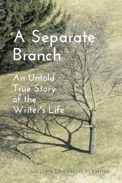 A Separate Branch: An Untold True Story of the Writer's Life - Driessens-Fleming, Lillian