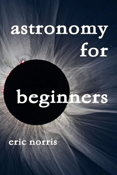 Astronomy For Beginners - Norris, Eric