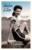 To Helen with Love: A Memoir of a Daughter's Caregiving Journey