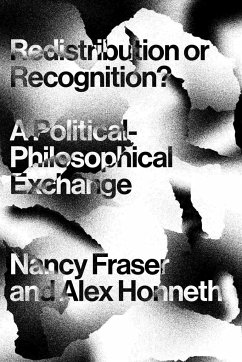 Redistribution or Recognition? - Fraser, Nancy; Honneth, Axel