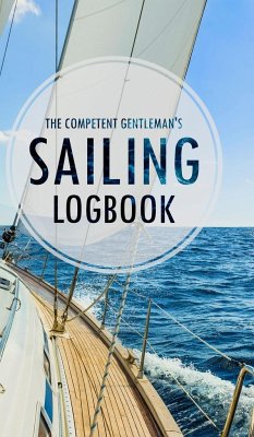 The Competent Gentleman's Sailing Logbook - Gentleman, The Competent