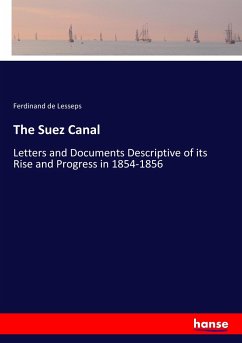 The Suez Canal - Lesseps, Ferdinand de